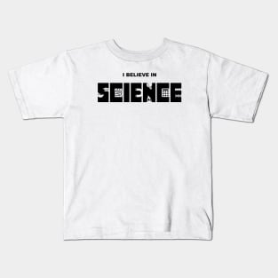 I Believe in Science Kids T-Shirt